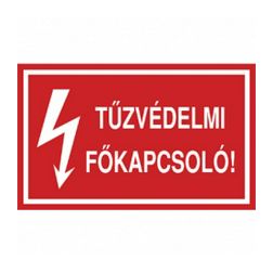 Figyelmeztető matrica TŰZVÉDELMI FŐKAPCSOLÓ! vinil  öntapadós piros 100mmx 60mmx Agárdi Filmnyomó 4db/ív - ERV018001ONV01000060