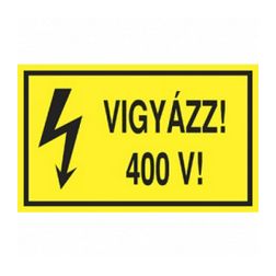 Figyelmeztető matrica VIGYÁZZ! 400 V! vinil  öntapadós sárga 160mm x 100mm x Agárdi Filmnyomó - ERV063001ONV01600100
